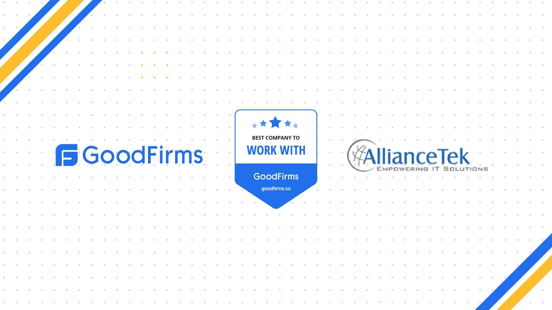 AllianceTek recognized by GoodFirms as the Best Company to Work With AllianceTek recognized by GoodFirms as the Best Company to Work With