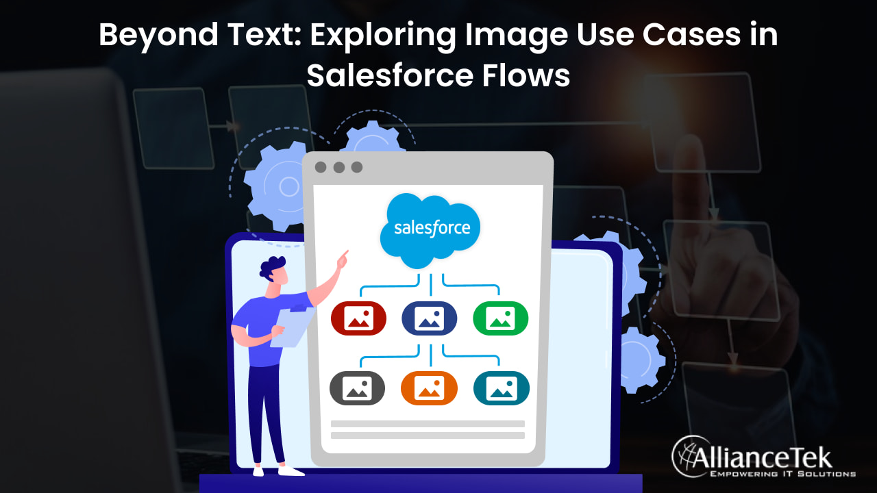 Beyond Text: Exploring Image Use Cases in Salesforce Flows Beyond Text: Exploring Image Use Cases in Salesforce Flows