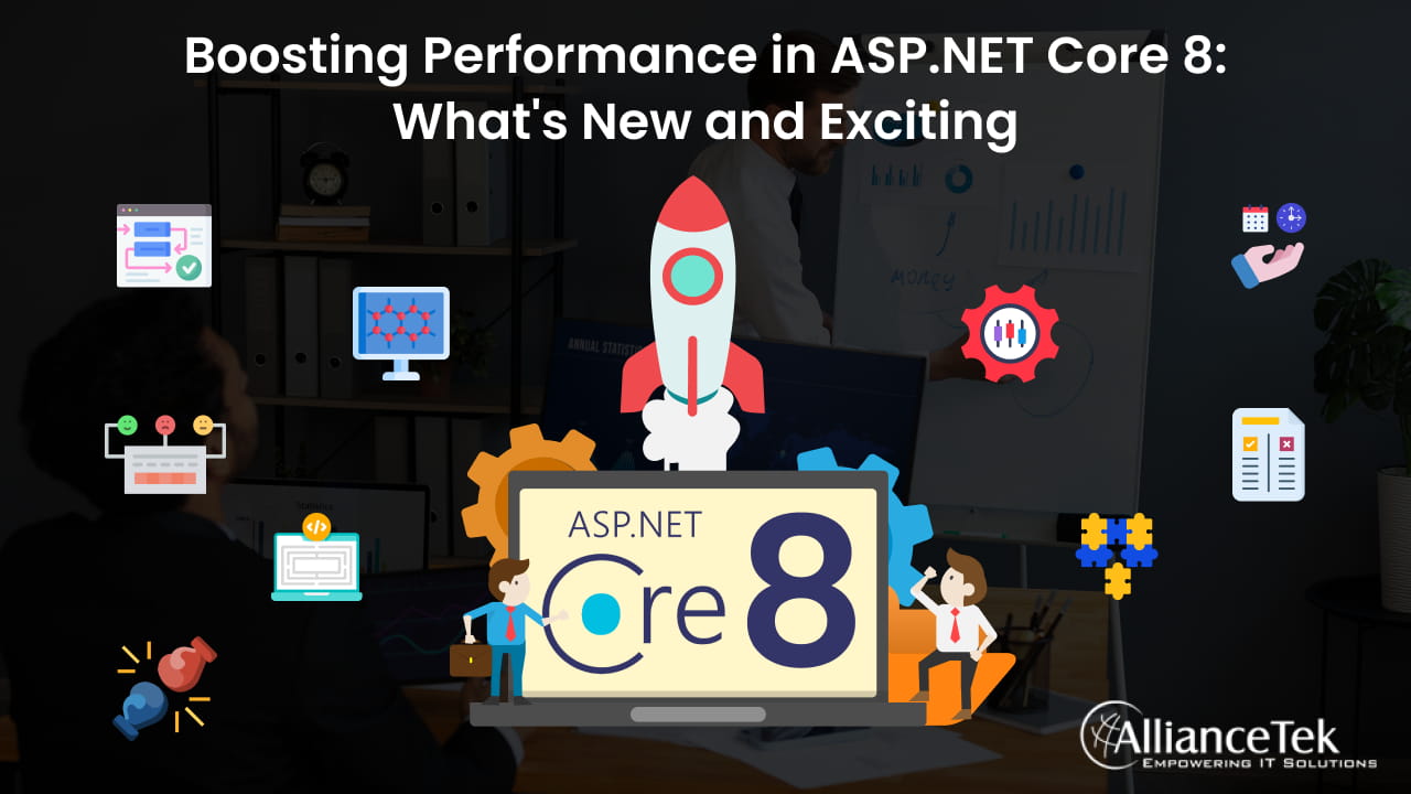 Boosting Performance in ASP.NET Core 8: What's New and Exciting Boosting Performance in ASP.NET Core 8: What's New and Exciting