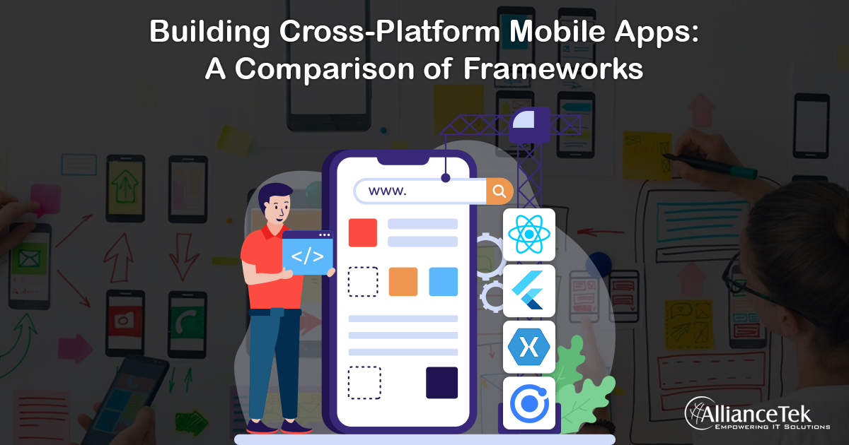 Building Cross-Platform Mobile Apps: A Comparison of Frameworks Building Cross-Platform Mobile Apps: A Comparison of Frameworks