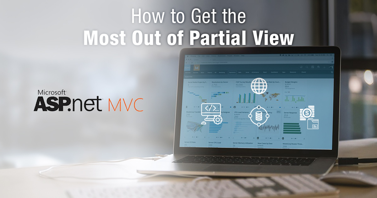 How to Get the Most Out of Partial View How to Get the Most Out of Partial View