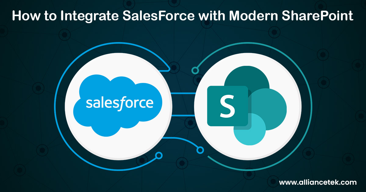 How to Integrate SalesForce with Modern SharePoint How to Integrate SalesForce with Modern SharePoint