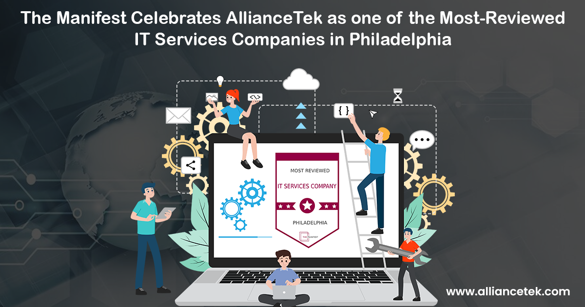 The Manifest Celebrates AllianceTek as one of the Most-Reviewed IT Services Companies in Philadelphia
The Manifest Celebrates AllianceTek as one of the Most-Reviewed IT Services Companies in Philadelphia