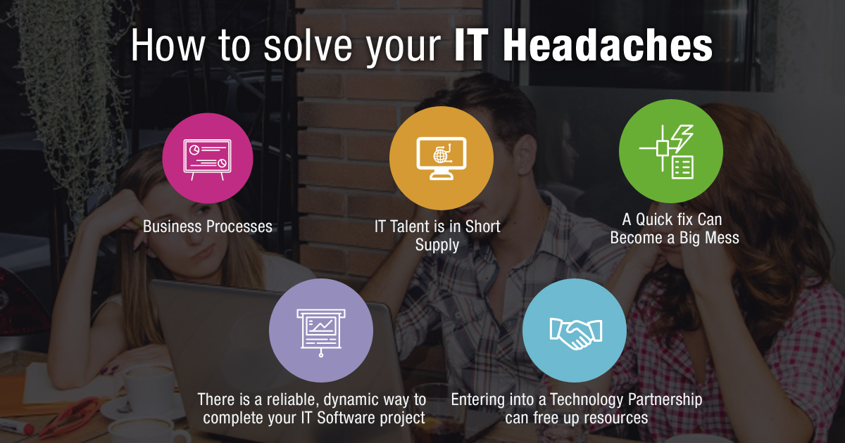 How to Solve your IT Headaches How to Solve your IT Headaches