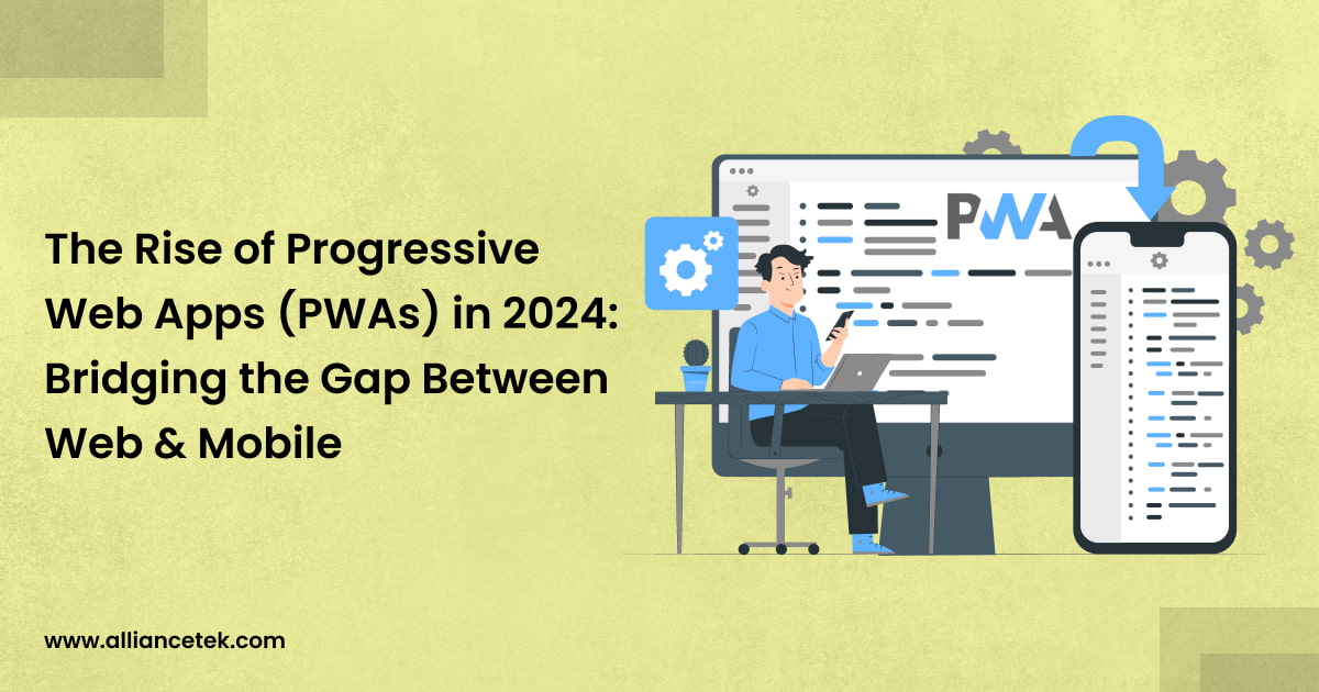 The Rise of Progressive Web Apps (PWAs) in 2024: Bridging the Gap Between Web and Mobile The Rise of Progressive Web Apps (PWAs) in 2024: Bridging the Gap Between Web and Mobile
