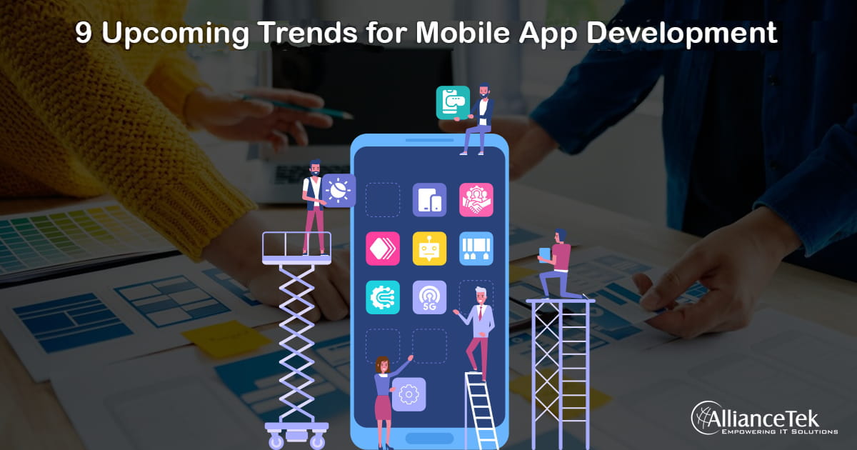 9 Upcoming Trends for Mobile App Development in 2023 9 Upcoming Trends for Mobile App Development in 2023