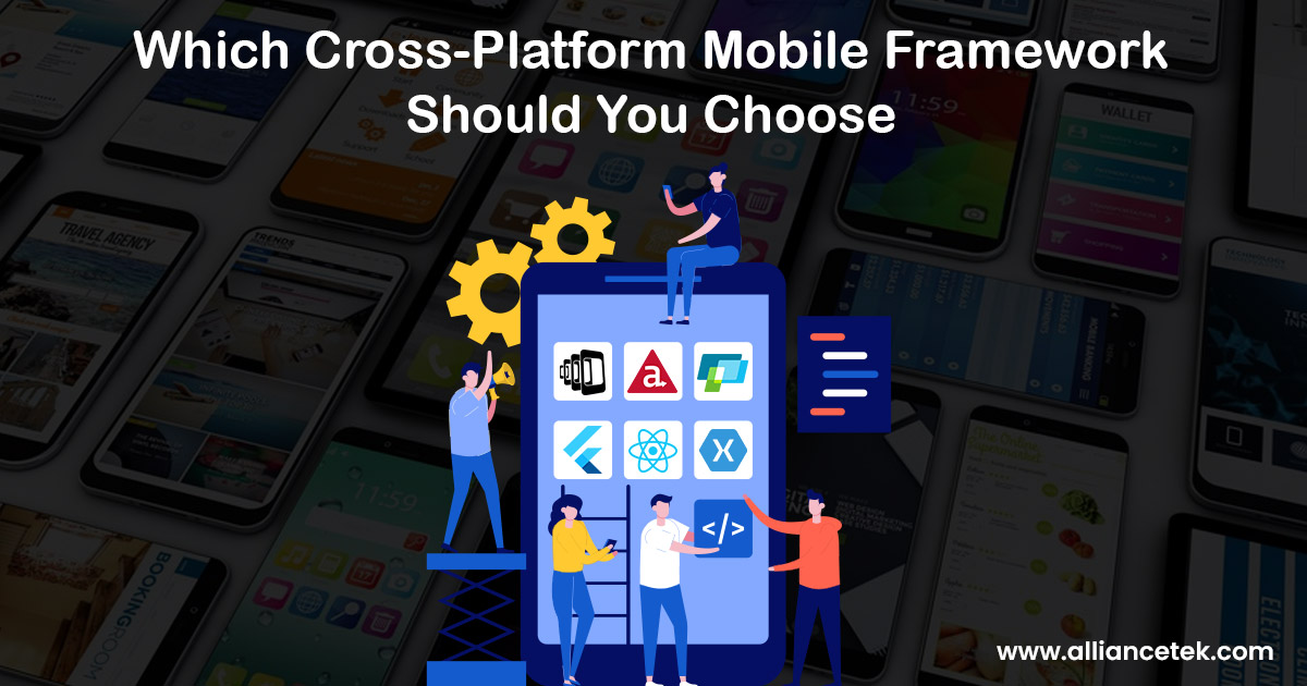 Which Cross-Platform Mobile Framework Should You Choose? Which Cross-Platform Mobile Framework Should You Choose?